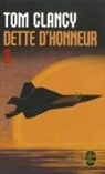 Tom Clancy, Tom (1947-2013) Clancy, Jean Bonnefoy, Tom Clancy - Dette d'honneur. Vol. 2