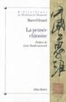 Marcel Granet, Marcel (1884-1940) Granet, Léon Vandermesch, Marcel Granet - La pensée chinoise