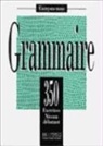 A. Petetin, Bady, J. Bady, Bady J, Bady-J+greaves-I+pet, Collective... - Grammaire : 350 exercices, niveau débutant