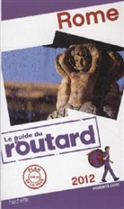 Collectif - Guide du Routard; Rome (Edition 2012)