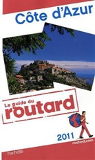Collectif - GUIDE DU ROUTARD; COTE D'AZUR (EDITION 2011)