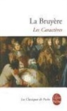 Emmanuel Bury, Jean de la Bruyère, La Bruyere, Jean De La Bruyere, Jean De La Bruyère, Jean de (1645-1696) La Bruyère - Les caractères