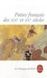 Collectif, Collective, Daniel Leuwers, Serge Gaubert - Poètes français des XIXe et XXe siècles