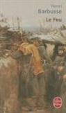 Henri Barbusse, Henri (1873-1935) Barbusse, Barbusse-h, Henri Barbusse, Pierre Paraf - Le feu : journal d'une escouade. Carnet de guerre