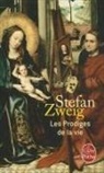 Hélène Denis-Jeanroy, Isabelle Hausser, Stefan Zweig, S. Zweig, Stefan Zweig, Stefan (1881-1942) Zweig - Les prodiges de la vie