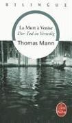 AXEL NESME, Edoardo Costadura, T. Mann, Thomas Mann, Thomas (1875-1955) Mann, … - La mort à Venise. Der Tod in Venedig Edition bilingue français-allemand