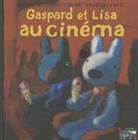 Anne Gutman, Georg Hallensleben, Anne Gutman, Anne (1970-....) Gutman, Gutman-a+hallenslebe, Georg Hallensleben... - Les catastrophes de Gaspard et Lisa. Gaspard et Lisa au cinéma