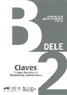 ALZUGARAY, Pilar Alzugaray, ALZUGARAY P., Alzugaray-p, María José Barrios, BARTOLOME... - Preparacion al diploma de espanol B2 : claves
