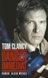 Tom Clancy, Tom (1947-2013) Clancy, Evelyne Châtelain-Diharce, Évelyne Châtelain-Diharce, SERGE QUADRUPPANI, Tom Clancy - Danger immédiat