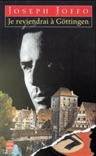J. Joffo, Joseph Joffo, Joffo-j - Je reviendrai à Göttingen