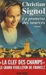 C Signol, Christian Signol - La promesse des sources