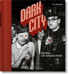 Jim Heimann, Ji Heimann, Jim Heimann - Dark city : the real Los Angeles noir