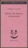 Robert Walser - Storie che danno da pensare