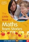 Neil Griffiths, Martha Hardy, Sally Featherstone - The Little Book of Maths from Stories