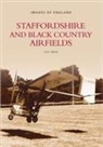 Alec Brew - Staffordshire and Black Country Airfields: Images of England