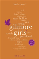 Karla Paul - Gilmore Girls. 100 Seiten