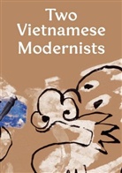 Louise Malcolm, Louise Malcolm, Louis Malcolm, Louise Malcolm - Two Vietnamese Modernists. Bui Xuan Phai. Nguyen Tu Nghiem