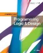 Joyce Farrell - Programming Logic & Design, Comprehensive