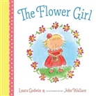 Laura Godwin, Laura/ Wallace Godwin, Laura Gowin, John Wallace - The Flower Girl