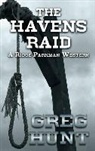Greg Hunt - The Havens Raid