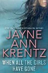 Jayne Ann Krentz - When All the Girls Have Gone