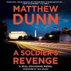 Matthew Dunn, Rich Orlow - A Soldier's Revenge: A Will Cochrane Novel (Hörbuch)
