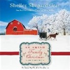 Shelley Shepard Gray, Heather Henderson - An Amish Family Christmas: A Charmed Amish Life Christmas Novel (Audio book)