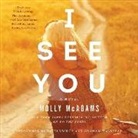 Molly McAdams, Em Eldridge, Graham Halstead - I See You (Hörbuch)