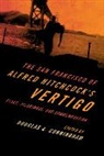 Douglas A. Cunningham, Douglas A. (EDT) Cunningham, Douglas A. Cunningham, Cunningham Douglas A. - San Francisco of Alfred Hitchcock''s Vertigo