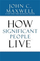 John C Maxwell, John C. Maxwell - The Power of Significance