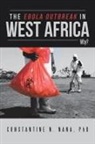 Constantine N. Nana, Phd Constantine N. Nana - The Ebola Outbreak in West Africa
