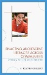 Rodrigo Joseph Rodraiguez, R. Joseph Rodriguez, R. Joseph Rodríguez, Rodriguez R. Joseph - Enacting Adolescent Literacies Across Communities