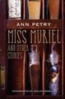 Ann Petry, Ann/ Lemieux Petry - Miss Muriel and Other Stories