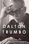 Larry Ceplair, Larry Trumbo Ceplair, Larry/ Trumbo Ceplair, Christopher Trumbo - Dalton Trumbo