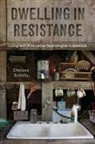 Chelsea Schelly - Dwelling in Resistance