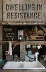 Chelsea Schelly - Dwelling in Resistance