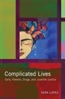 Vera Lopez - Complicated Lives