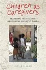 Jean Hunleth - Children As Caregivers