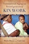 Parin (EDT)/ Coe Dossa, Parin Coe Dossa, Cati Coe, Parin Dossa - Transnational Aging and Reconfigurations of Kin Work