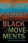 Soyica Diggs Colbert - Black Movements