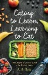 A. R. Ruis, Andrew Ruis, Andrew R. Ruis - Eating to Learn, Learning to Eat