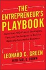 Leonard Green, Leonard C Green, Leonard C. Green - Entrepreneur s Playbook: More Than 100 Proven Strategies, Tips, and