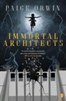 Paige Orwin - Immortal Architects