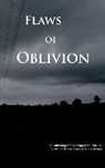 Plamen Chetelyazov, Virginia Goebel, Devon Pearse, James Wilson - Flaws of Oblivion: An anthology for the Hippocrene Society