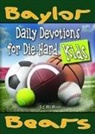 Ed Mcminn - Daily Devotions for Die-Hard Kids Baylor Bears
