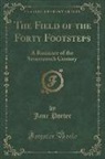Jane Porter - The Field of the Forty Footsteps: A Romance of the Seventeenth Century (Classic Reprint)
