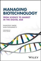 Glen Giovannetti, F Simon, Francois Simon, Francoise Simon, Francoise Giovannetti Simon - Managing Biotechnology