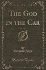 Anthony Hope - The God in the Car, Vol. 2 of 2 (Classic Reprint)