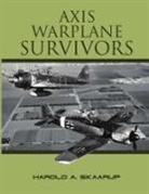 Harold a. Skaarup - AXIS WARPLANE SURVIVORS