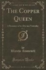 Blanche Roosevelt - The Copper Queen, Vol. 3